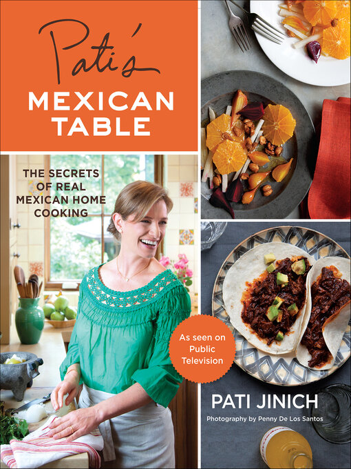 Title details for Pati's Mexican Table by Pati Jinich - Available